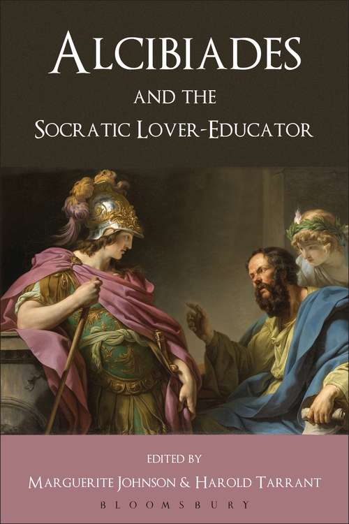 Book cover of Alcibiades and the Socratic Lover-Educator