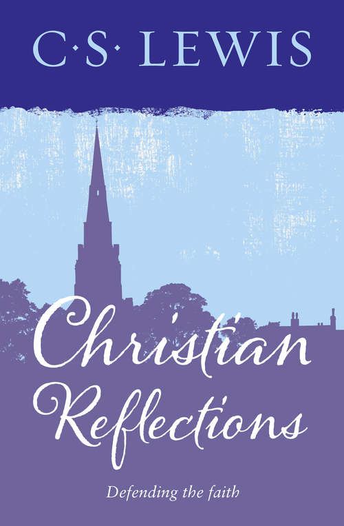 Book cover of Christian Reflections (ePub edition)