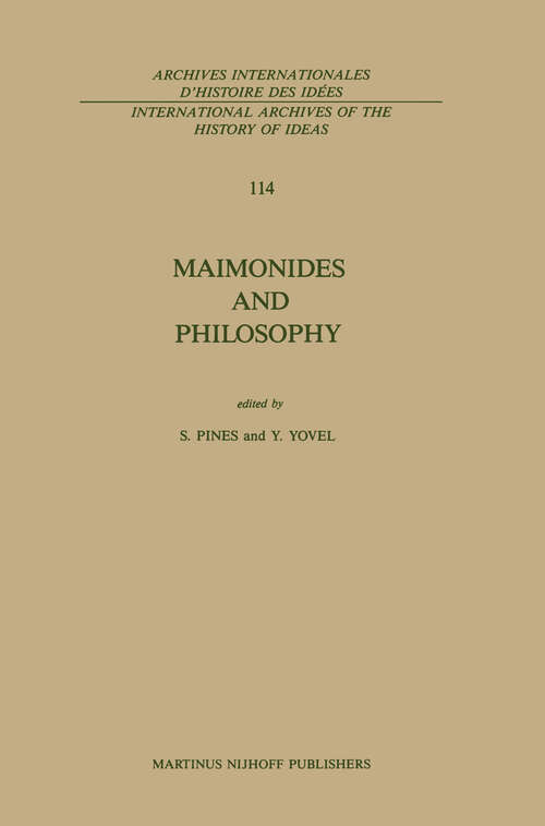 Book cover of Maimonides and Philosophy (1986) (International Archives of the History of Ideas   Archives internationales d'histoire des idées #114)