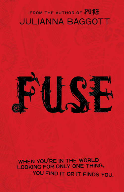 Book cover of Fuse (Pure Trilogy: Bk. 2)