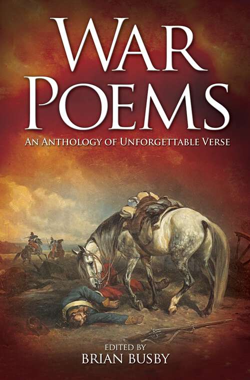 Book cover of War Poems: An Anthology of Unforgettable Verse