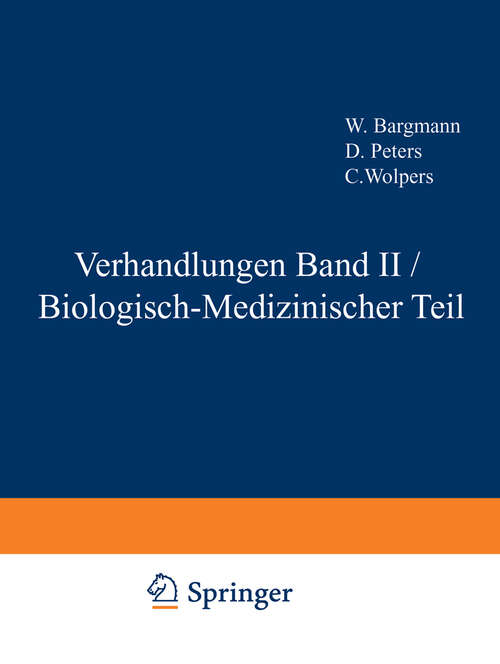 Book cover of Verhandlungen Band II / Biologisch-Medizinischer Teil (1960)