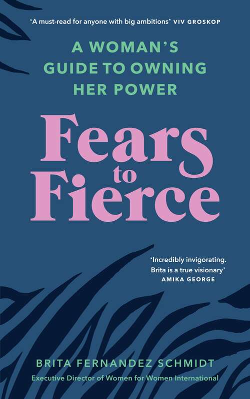 Book cover of Fears to Fierce: A Woman’s Guide to Owning Her Power