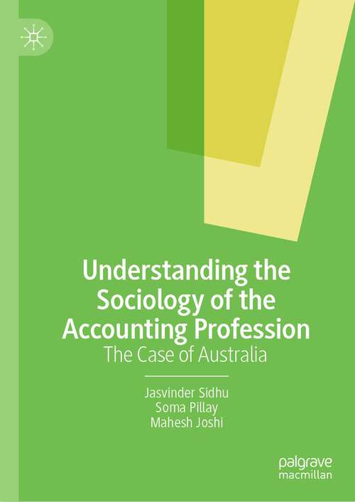 Book cover of Understanding the Sociology of the Accounting Profession: The Case of Australia (1st ed. 2023)