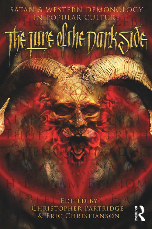 Book cover of The Lure of the Dark Side: Satan and Western Demonology in Popular Culture