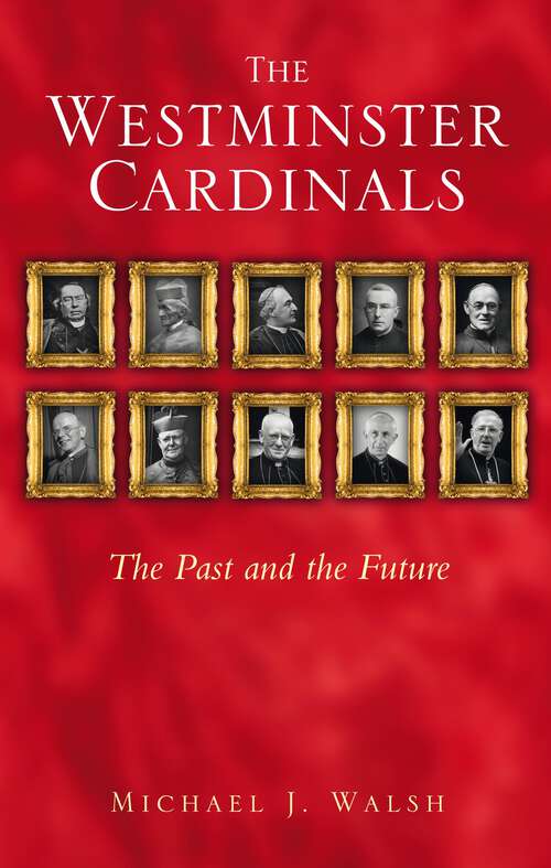 Book cover of The Westminster Cardinals: The Past and the Future
