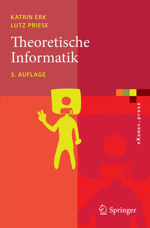 Book cover of Theoretische Informatik: Eine umfassende Einführung (3. Aufl. 2008) (eXamen.press)