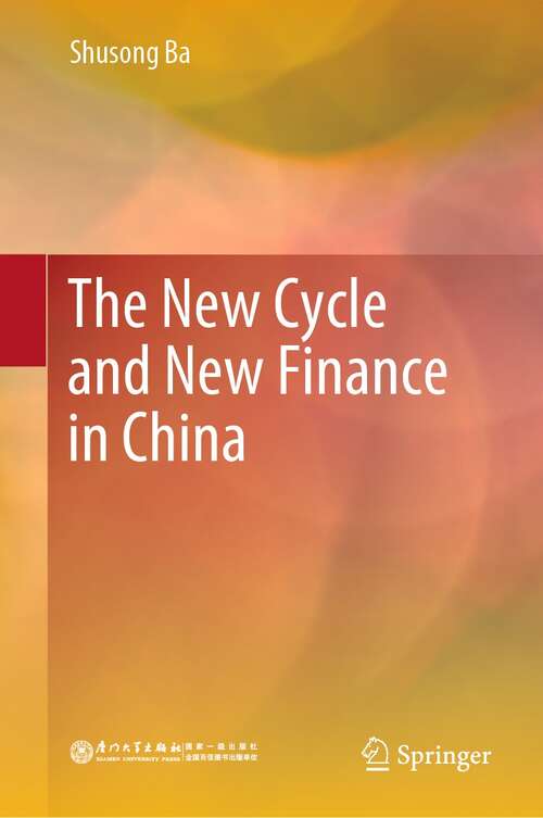 Book cover of The New Cycle and New Finance in China (1st ed. 2022)