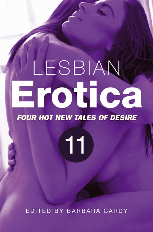Book cover of Lesbian Erotica, Volume 11: Four great new stories (Lesbian Erotica #11)