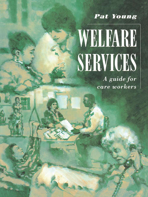 Book cover of Welfare Services: A guide for care workers (1st ed. 1993)