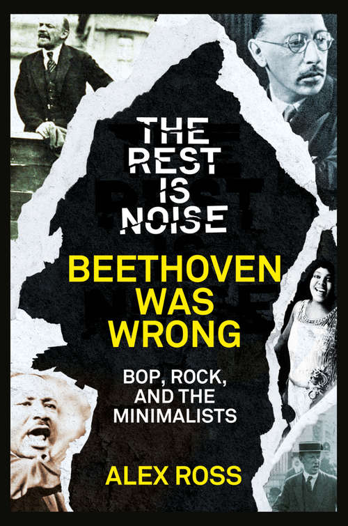 Book cover of The Rest Is Noise Series: Bop, Rock, And The Minimalists (ePub edition)