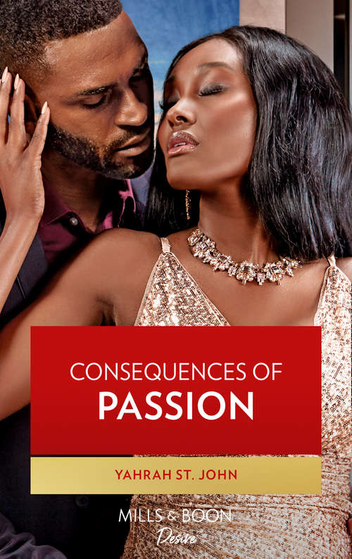 Book cover of Consequences Of Passion: A Sensual Pregnancy Romance (ePub edition) (Locketts of Tuxedo Park #1)