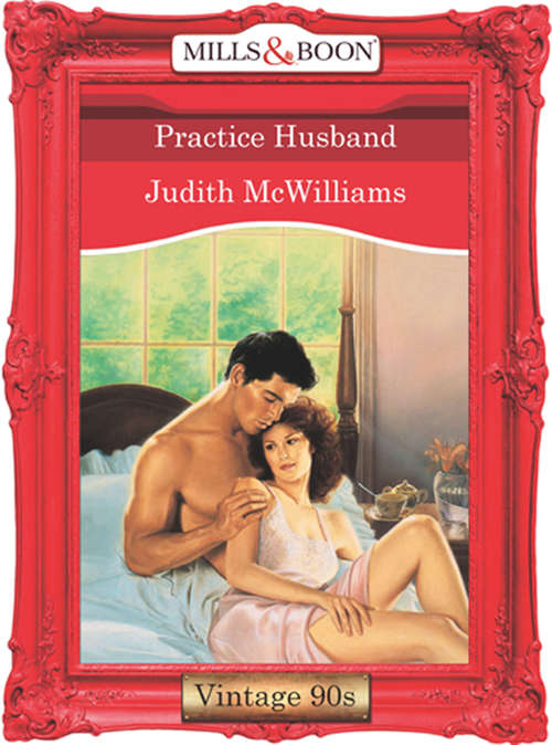 Book cover of Practice Husband (ePub First edition) (Mills And Boon Vintage Desire Ser.)