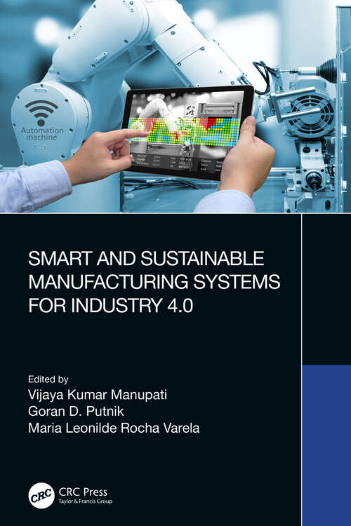 Book cover of Smart and Sustainable Manufacturing Systems for Industry 4.0