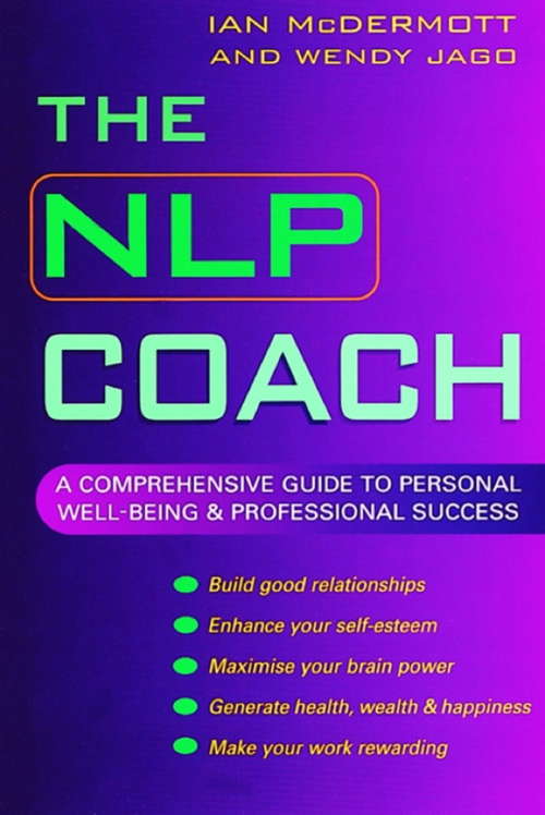 Book cover of The NLP Coach: A Comprehensive Guide to Personal Well-Being and Professional Success