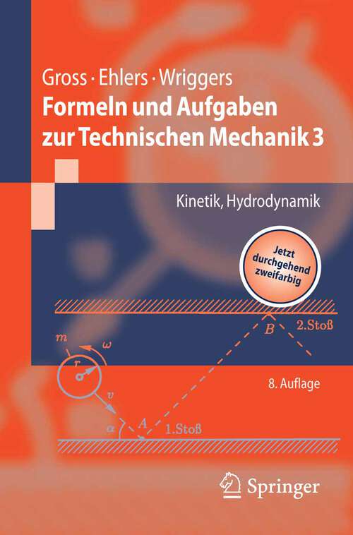 Book cover of Formeln und Aufgaben zur Technischen Mechanik 3: Kinetik, Hydrodynamik (8., vollst. neu bearb. Aufl. 2007) (Springer-Lehrbuch)