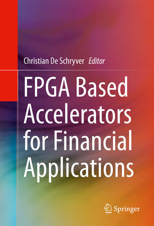 Book cover of FPGA Based Accelerators for Financial Applications (1st ed. 2016)