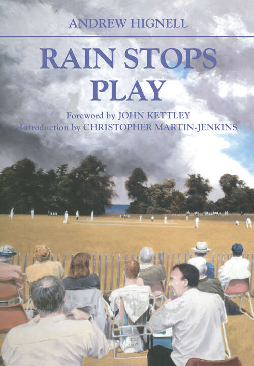 Book cover of Rain Stops Play: Cricketing Climates (Sport in the Global Society: No. 27)