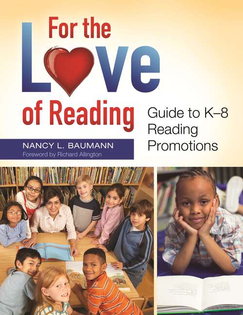 Book cover of For the Love of Reading: Guide to K–8 Reading Promotions