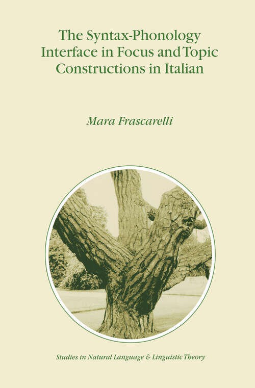 Book cover of The Syntax-Phonology Interface in Focus and Topic Constructions in Italian (2000) (Studies in Natural Language and Linguistic Theory #50)