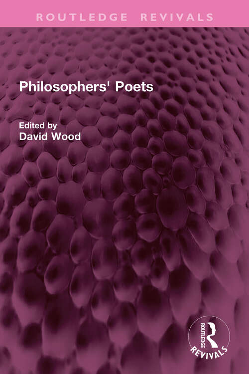 Book cover of Philosophers' Poets (Routledge Revivals)
