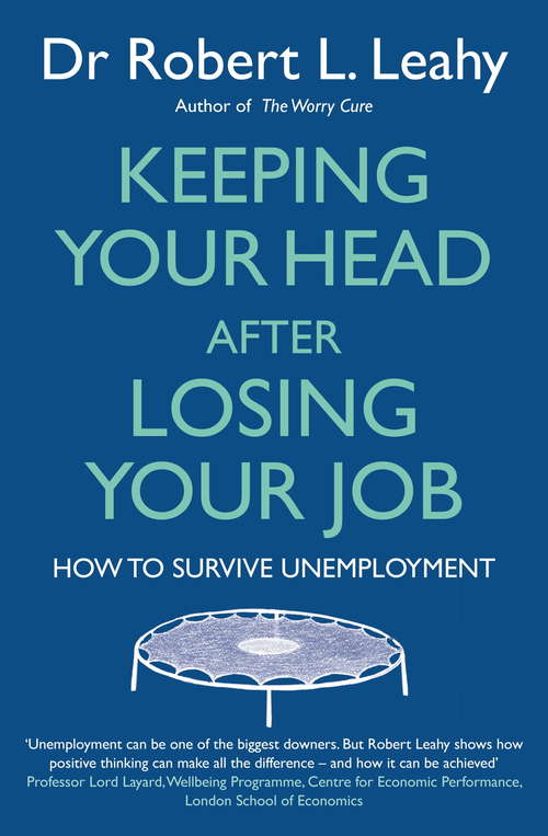 Book cover of Keeping Your Head After Losing Your Job: How to survive unemployment
