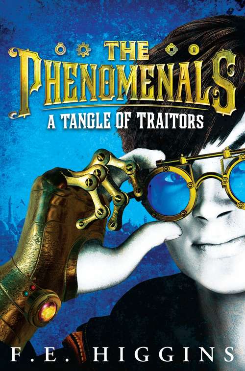 Book cover of A Tangle of Traitors: A Tangle Of Traitors (The Phenomenals #1)