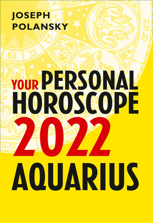 Book cover of Aquarius 2022: Your Personal Horoscope (ePub edition)