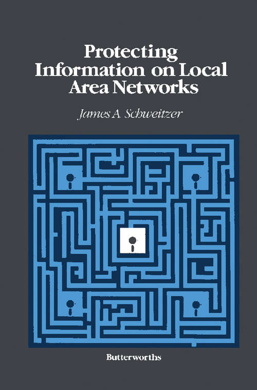 Book cover of Protecting Information on Local Area Networks