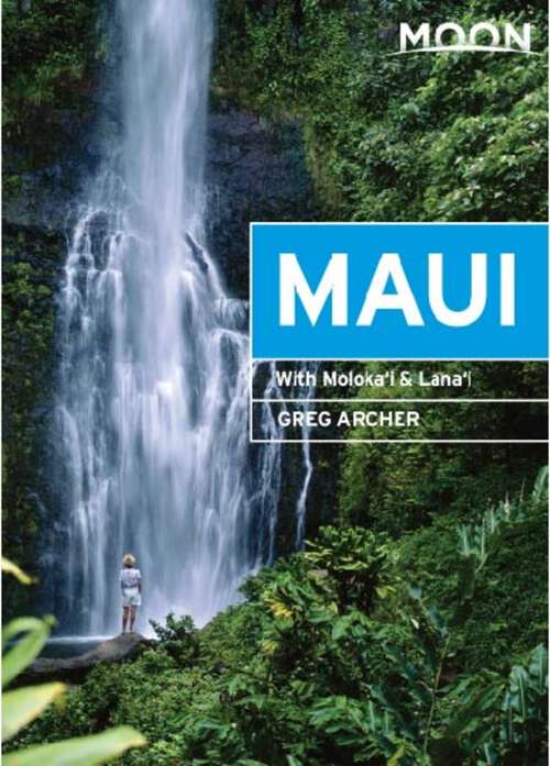 Book cover of Moon Maui: With Molokai & Lanai (11) (Travel Guide)