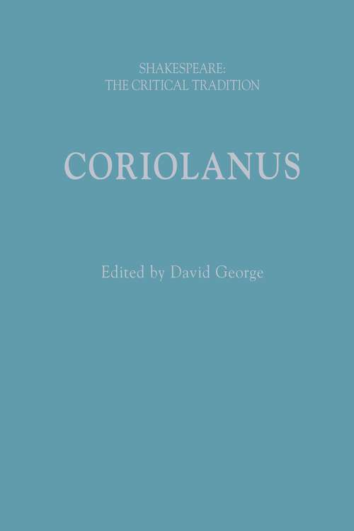 Book cover of Coriolanus: Shakespeare: The Critical Tradition (Shakespeare: The Critical Tradition)