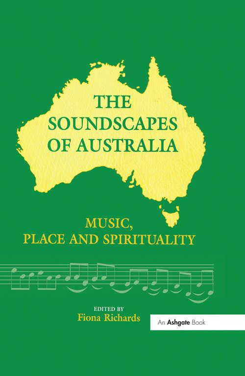 Book cover of The Soundscapes of Australia: Music, Place and Spirituality