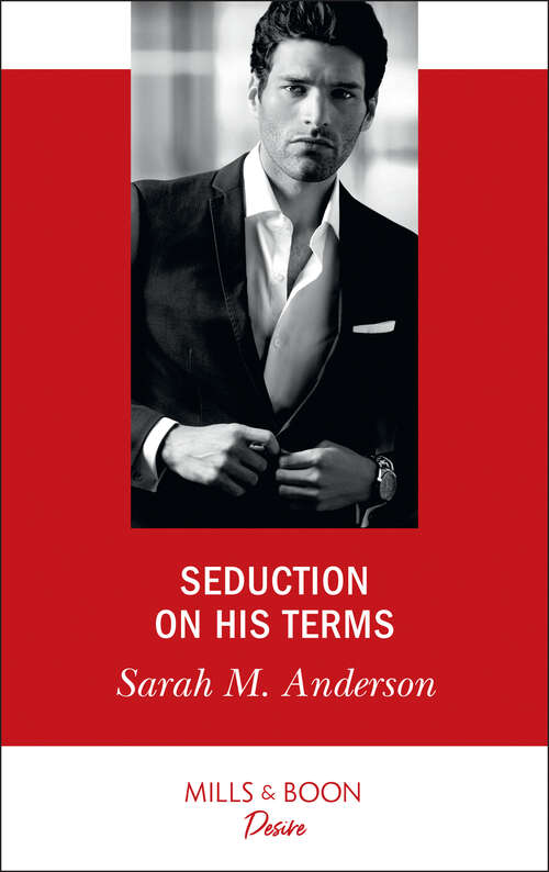 Book cover of Seduction On His Terms (ePub edition) (Mills And Boon Desire Ser. #105)