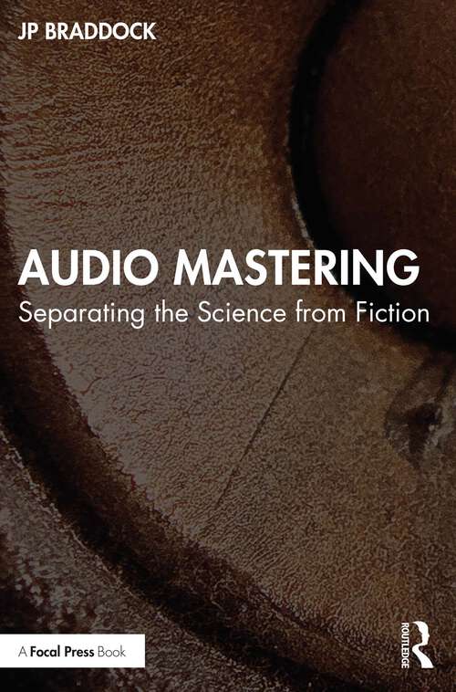 Book cover of Audio Mastering: Separating the Science from Fiction