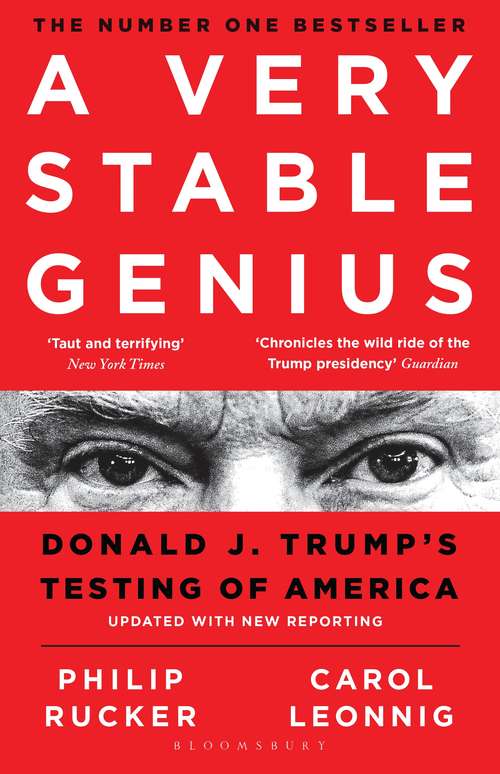Book cover of A Very Stable Genius: Donald J. Trump's Testing of America