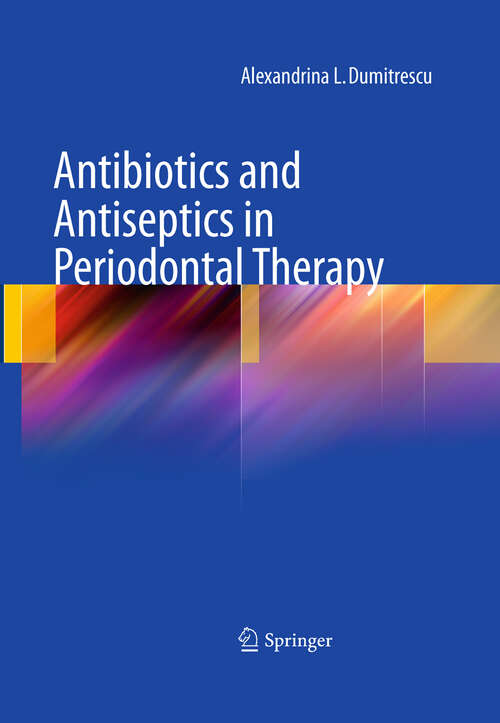 Book cover of Antibiotics and Antiseptics in Periodontal Therapy (2011)