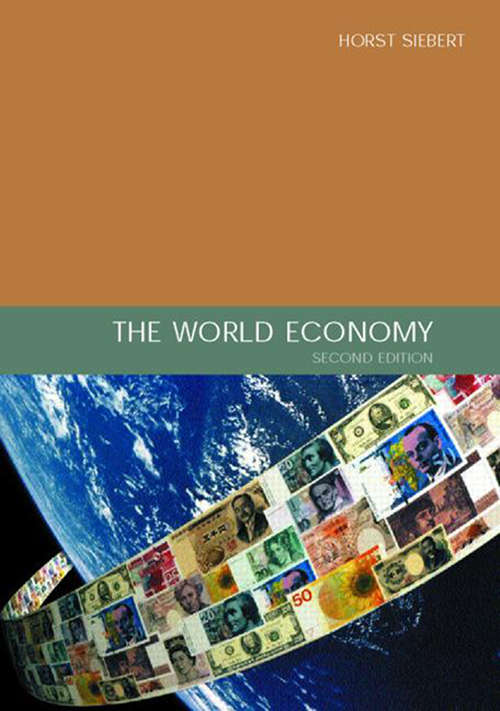 Book cover of The World Economy: A Global Analysis (2) (Routledge Studies In The Modern World Economy Ser. #63)