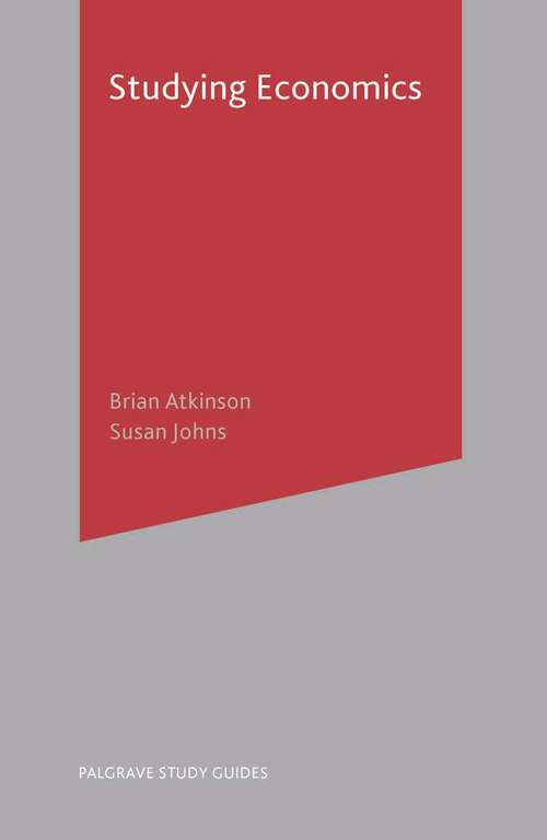 Book cover of Studying Economics (1st ed. 2001) (Macmillan Study Skills)