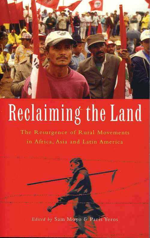 Book cover of Reclaiming the Land: The Resurgence of Rural Movements in Africa, Asia and Latin America