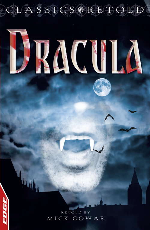 Book cover of Dracula: EDGE: Classics Retold (EDGE: Classics Retold #8)