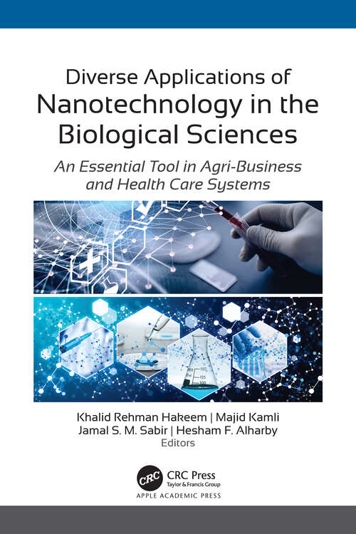 Book cover of Diverse Applications of Nanotechnology in the Biological Sciences: An Essential Tool in Agri-Business and Health Care Systems
