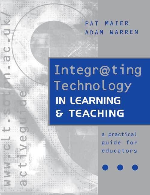 Book cover of Integr@ting Technology in Learning and Teaching: A Practical Guide For Educators (2)