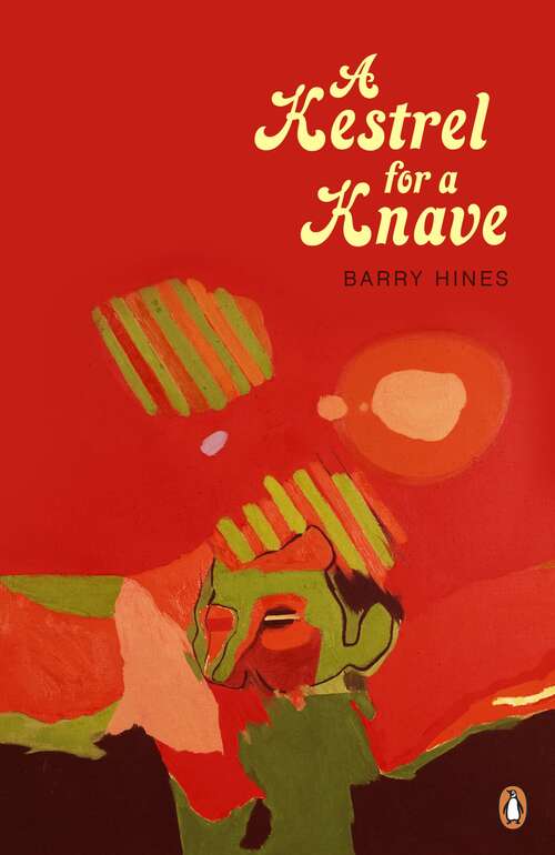 Book cover of A Kestrel for a Knave (2) (Penguin Decades)