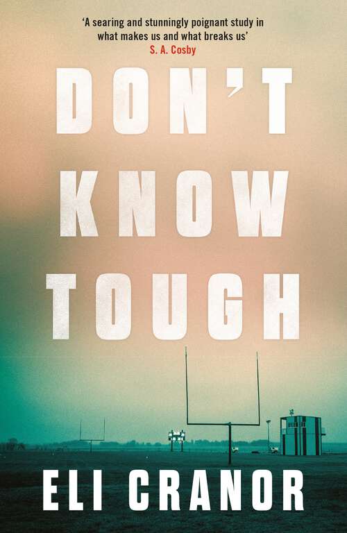 Book cover of Don't Know Tough: 'Southern noir at its finest' NEW YORK TIMES