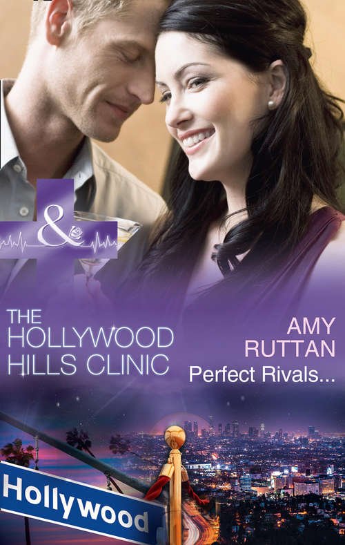Book cover of Perfect Rivals…: Tempted By Hollywood's Top Doc (the Hollywood Hills Clinic) / Perfect Rivals... (the Hollywood Hills Clinic) / The Prince And The Midwife (the Hollywood Hills Clinic) (ePub edition) (The Hollywood Hills Clinic #4)