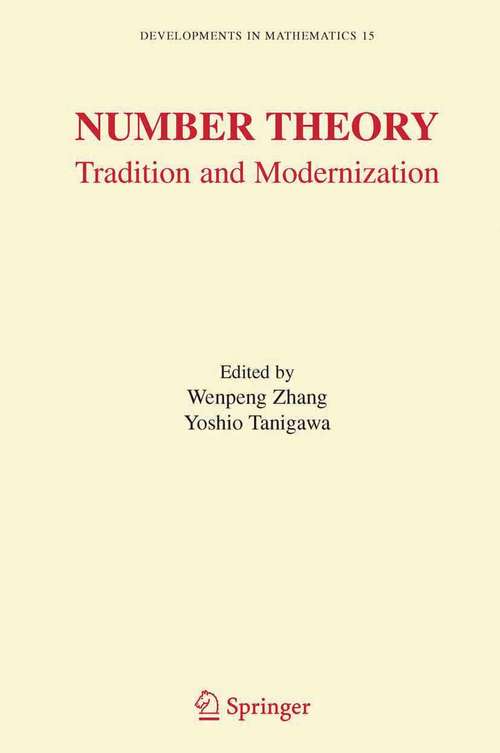 Book cover of Number Theory: Tradition and Modernization (2006) (Developments in Mathematics #15)
