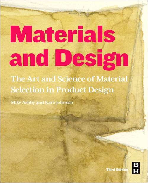 Book cover of Materials And Design: The Art And Science Of Material Selection In Product Design (PDF) (3)