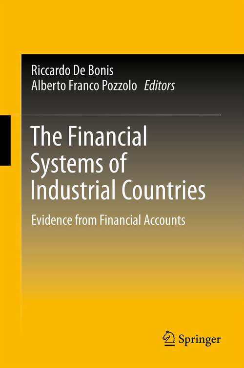 Book cover of The Financial Systems of Industrial Countries: Evidence from Financial Accounts (2012)