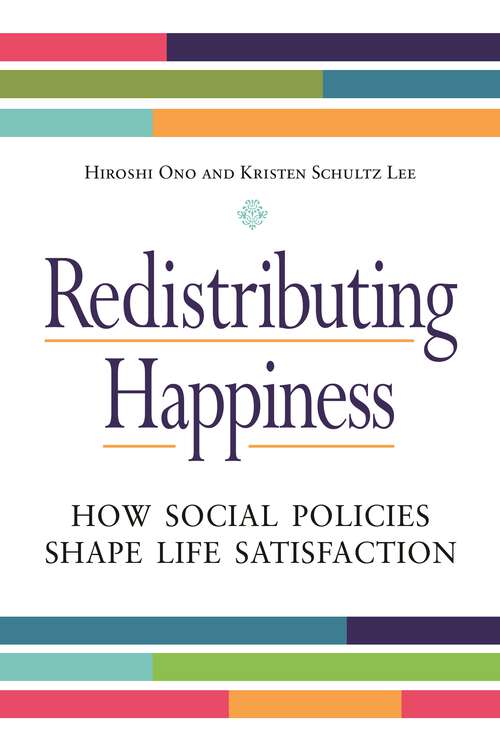 Book cover of Redistributing Happiness: How Social Policies Shape Life Satisfaction