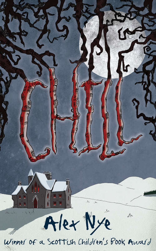 Book cover of Chill: 2 Books In 1 (2) (Kelpies Ser.)